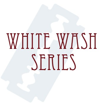 White Wash Series