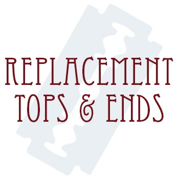 Replacement Tops & Ends