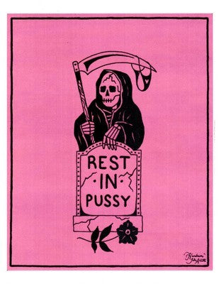 8.5" x 11" Full Color Print by Handsome Jake - Rest In Pussy