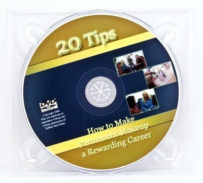 20 Tips on How to Make Permanent Makeup a Rewarding Career DVD