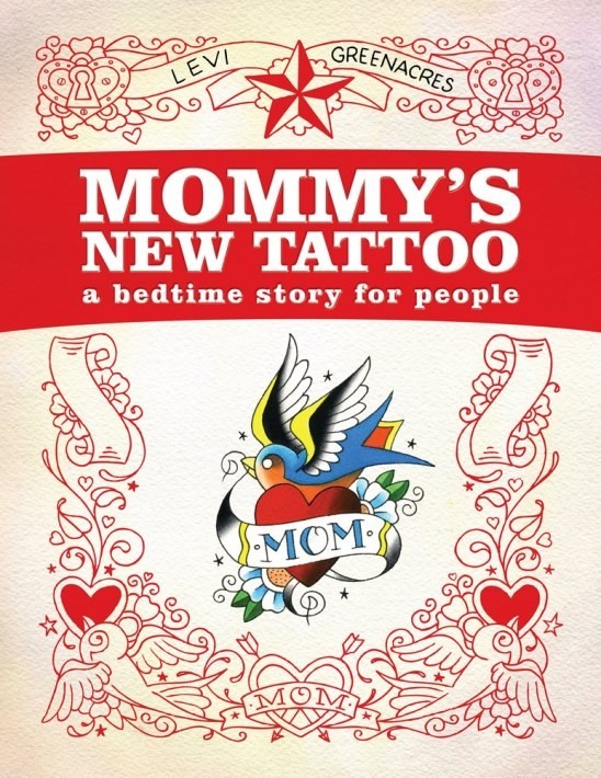 Mommy's New Tattoo - A Bedtime Story for People