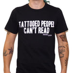 'Tattooed Peopel Cant Read' T-Shirt by Line Art
