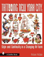 Tattooing New York City: Style and Continuity in a Changing Art Form